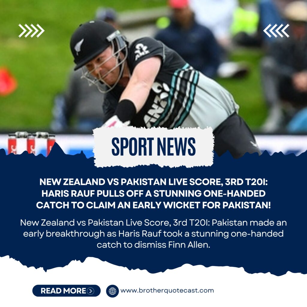 New Zealand vs Pakistan Live Score, 3rd T20I: Haris Rauf pulls off a stunning one-handed catch to claim an early wicket for Pakistan!