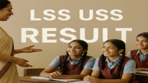 Ultimate Update: Kerala LSS, USS Scholarship Result 2025 